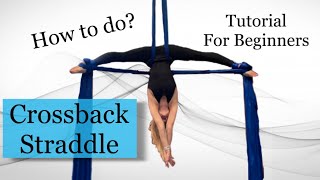 Crossback Straddle  Aerial Silks for Beginners [upl. by Barnebas]