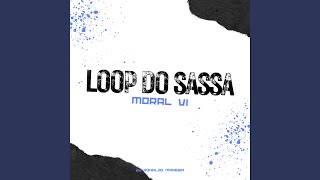 LOOP DO SASSA MORAL V1 [upl. by Lowson]