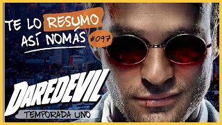 Daredevil Temporada 1  Te Lo Resumo Así Nomás97 [upl. by Stepha130]