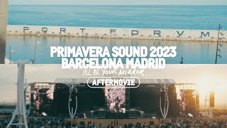 Primavera Sound 2023 Barcelona Madrid Aftermovie [upl. by Aihtyc]