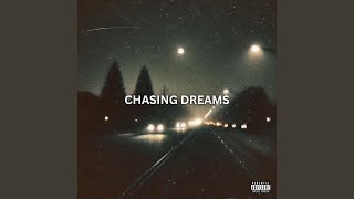 Chasing Dreams [upl. by Laen]