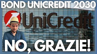 Nuova Obbligazione UNICREDIT 2030 Rendimento Rischi e Opportunità [upl. by Atin829]