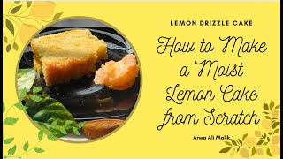 LEMON CAKE RECIPE  LEMON DRIZZLE CAKE  MOIST AND EASY 🍋 [upl. by Nuahsel]