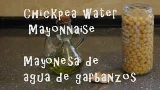 Chickpea Water Mayonnaise Mayonesa de agua de garbanzos  AQUAFABA [upl. by Anidam]