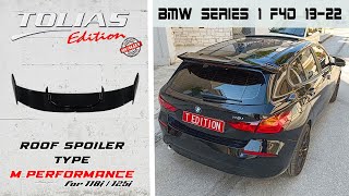 BMW Series 1 F40 ROOF SPOILER M PERFORMANCE for 118i125i by Tolias Edition [upl. by Georgetta]