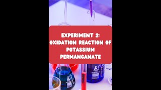 EXPERIMENT 2 OXIDATION REACTION OF POTASSIUM PERMANGANATE [upl. by Noivax]