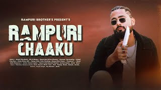 Rampuri Chaku  Kamal King  Official Music Video [upl. by Alleahcim]