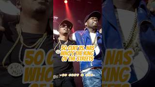 50 Cent vs Nas Who’s the King of the Streets？celebrity rap 50cent nas [upl. by Dixil]