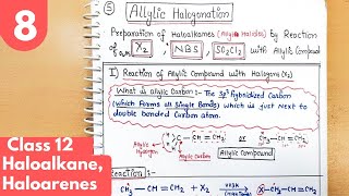 8 Allylic Halogenation Reaction of alkene with NBS SO2Cl2  Preparation of Haloalkanes class12 [upl. by Enineg707]