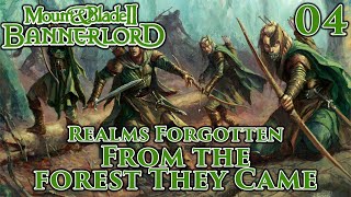 Mount amp Blade II Bannerlord  Realms Forgotten  From the Forest They Came  Part 4 [upl. by Veta]