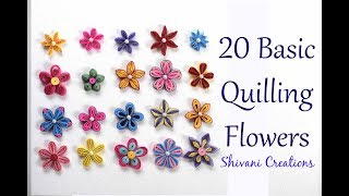 20 Basic Quilling Flowers How to make Quilled Flowers [upl. by Einahc]