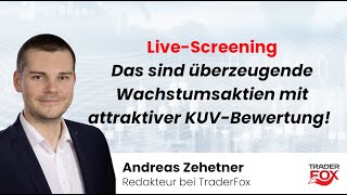 LiveScreening Das sind überzeugende Wachstumsaktien mit attraktiver KUVBewertung [upl. by Oiracam]