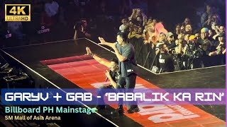 FANCAM Gary V  Gab  Babalik Ka Rin Performance at Billboard PH Mainstage SM MOA Arena 101524 [upl. by Gardal800]