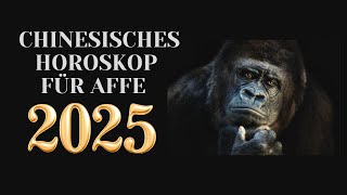 Affe  2025 Chinesisches Horoskop Das Jahr der grünen Schlange [upl. by Tletski518]