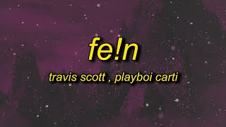 Travis Scott  FEN Lyrics ft Playboi Carti [upl. by Monahan17]