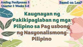 Araling Panlipunan 5 Q3 Weeks 56 I Kaugnayan ng Pakikipaglaban ng mga Pilipino sa Nasyonalismo [upl. by Uziel]