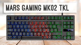 Teclado TKL Mars Gaming MK02  Unboxing y prueba [upl. by Goldin]