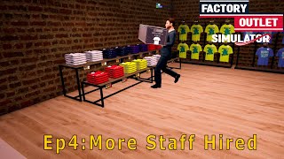 Factory Outlet Simulator Ep4 Hiring More Help [upl. by Ahsinej]