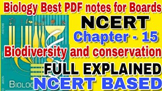 NCERT Ch15 Biodiversity and conservation class 12 Biology NCERT BOARDS amp NEET Full Explained [upl. by Albert]