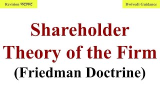 Shareholder Theory of the Firm Friedman Doctrine Milton Friedman Theory Business Ethics Theory [upl. by Aroled]