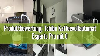 Produktbewertung Tchibo Kaffeevollautomat Esperto Pro mit One Touch Funktion für Caffè Crema Espre [upl. by Aryan]