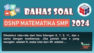 Bahas Soal OSN Matematika SMP Tingkat Provinsi 2024 [upl. by Nitsid]