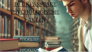 10 faszinierende psychologische Fakten die jeder wissen sollte [upl. by Welbie]