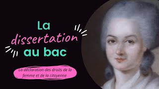 La dissertation au bac de Français Olympe de Gouges Déclaration des Drtoits de la Femme [upl. by Nnylsor]