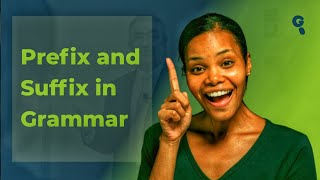 Understanding Prefixes and Suffixes in English Grammar  Types of Affixes [upl. by Annaeirb]