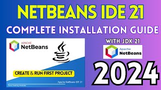 How to Install NetBeans IDE 21 on Windows 11 64 bit  2024 Update  with JDK 21 Complete Guide [upl. by Aryk]