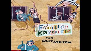 Familjen Knyckertz och snutjakten Ljudbok [upl. by Atnek]