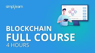 Blockchain Full Course  4 Hours  Blockchain Tutorial Blockchain Technology Explained Simplilearn [upl. by Katrinka414]