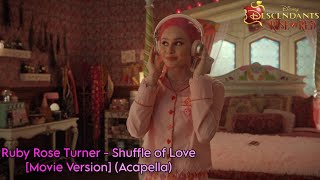 Ruby Rose Turner  Shuffle of Love Movie Version AcapellaFrom quotDescendants The Rise of Redquot [upl. by Reneta371]