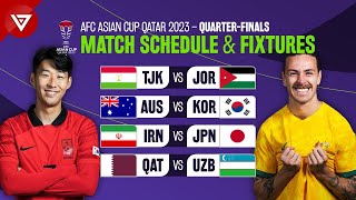 🔵 QuarterFinals Schedule AFC Asian Cup 2023 2024  Match Fixtures [upl. by Dlared]