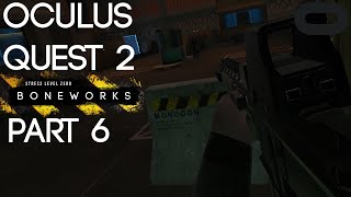 THE CLOCK HAS BEEN RESET  Boneworks  part 6 [upl. by Eliath]