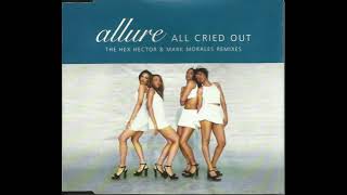 Allure featuring 112  All Cried Out Hex Hectors Main Club Pass [upl. by Nnylyam498]