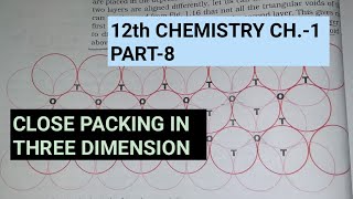 12th Chemistry Ch1Part8Closed packing in three dimensionsStudy with Farru [upl. by Elinet]