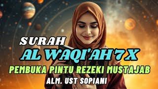 SURAH AL WAQIAH 7X DENGARKAN HUTANG LUNAS REJEKI DATANG DARI BERBAGAI ARAH [upl. by Cairistiona141]