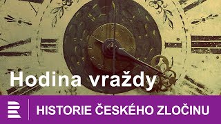 Historie českého zločinu Hodina vraždy [upl. by Moynahan]