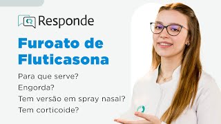 Furoato de Fluticasona  Para que serve Engorda Tem em spray Tem corticoide  CR Responde [upl. by Aticnemrac]