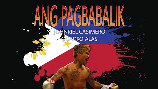 ANG PAGBABALIK  JOHNRIEL QUADRO ALAS CASIMERO ANGAS NG PINAS RAP SONG BY ASERO NG SAGPROMANTIKOS [upl. by Aifas]