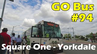 4K GO Bus Route 94 Ride from Square One to Yorkdale Bus Terminal Duration 35min [upl. by Melany823]