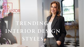 EXPLORING TRENDS TOP 4 INTERIOR DESIGN STYLES THAT WILL DOMINATE 2024  NINA TAKESH [upl. by Eesac]