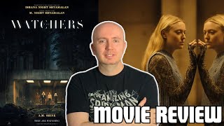 The Watchers  Movie Review [upl. by Ananna536]