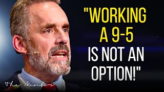 quotQUIT YOUR JOB BEFORE ITS TOO LATEquot  Jordan Peterson Motivation [upl. by Ennairb]