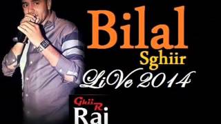 Cheb Bilal Sghir 2014 Kalouni Ntartag  by kalala cramerié officiel [upl. by Uolymme]