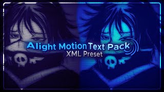 Alight Motion Text Pack \  XML preset [upl. by Ylram346]