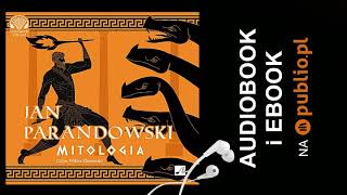 Mitologia Jan Parandowski Audiobook PL [upl. by Navetse234]