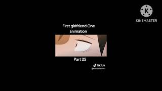 first girlfriend ep 25 one animation [upl. by Aihsenak]