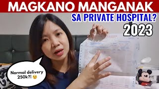 MAGKANO MANGANAK SA PRIVATE HOSPITAL NGAYONG 2023 Normal Delivery amp CS Rates  Hospital bill reveal [upl. by Naoj]